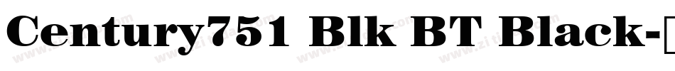 Century751 Blk BT Black字体转换